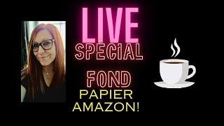 live spécial fond papier amazon!