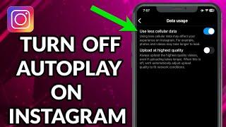 How To Turn Off Autoplay On Instagram