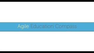 Agile Education Compass: Using Agile in the Classroom