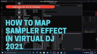 VIRTUAL DJ TIP & TRICKS - HOW TO MAP KEYBOARD SHORTCUTS FOR SAMPLER EFFECTS TUTORIAL.