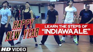 OFFICIAL: Learn 'India Waale' DANCE STEPS with Shahrukh Khan | Happy New Year