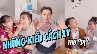 NHỮNG KIỂU CÁCH LY "hề hước" MÙA DỊCH | Chí Thành 's House