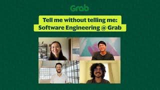 Tell Me Without Telling Me: Software Engineering @ Grab