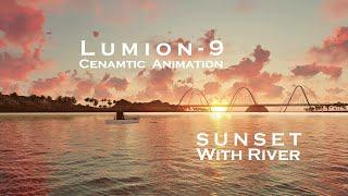 Lumion 9 Cinematic Animation - 'Sunset with River"