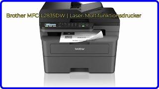 BEWERTUNG (2024): Brother MFC-L2835DW | Laser-Multifunktionsdrucker. WESENTLICHE Einzelheiten