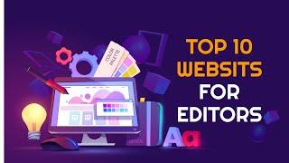 Free Download 10 Websites for Editors - Unlimited Free Download websites