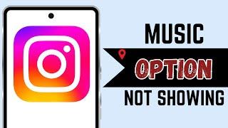 How to Fix Instagram Profile Add Music Option Not Showing 100% Solved