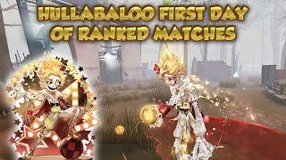 Hullabaloo First Day of Ranked Matches | Identity V | 第五人格 제5인격 | アイデンティティV | Hullabaloo