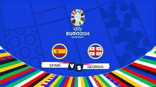 SPAIN VS GEORGIA | UEFA EURO 2024 | FOOTBALL LIFE