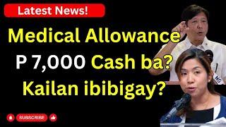 Medical allowance P 7,000 cash ba? Kailan ibibigay?