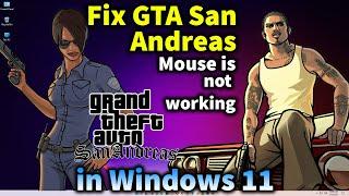 How to Fix GTA San Andreas Mouse is not working - Windows 11