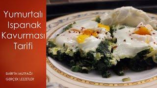 Yumurtalı Ispanak Kavurması Tarifi / Ispanak Kavurması / Yumurtalı Ispanak Kavurması Nasıl Yapılır?