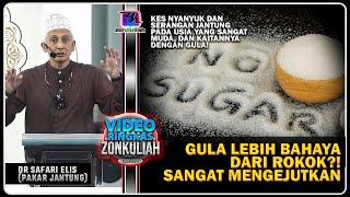 TIPS KESIHATAN : Hati-hati Dengan Gula! (Antara Gula & Rokok, Gula Lebih Bahaya?!) - Dr Safari Elis