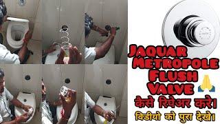 JAQUAR METROPOLE FLUSH VALVE LEAKAGE REPAIRING..MUST WATCH