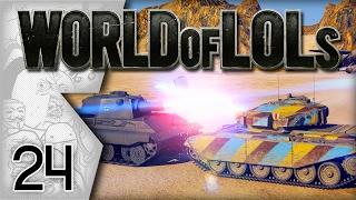 World of Tanks│World of LoLs - Episode 24