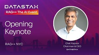 RAG++ NYC Keynote with Chet Kapoor | DataStax