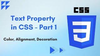 Text Property in CSS - Part 1 | CSS Tutorial #13