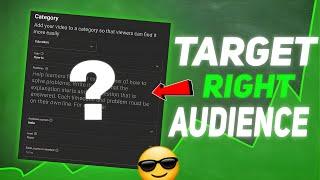 TARGET The RIGHT AUDIENCE ( For Education Category Only )