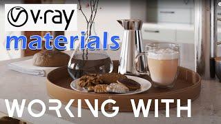 Working with Materials in Vray for 3ds Max | Complete Guide