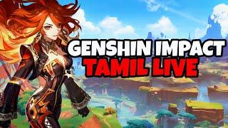  F2P Genshin Impact TAMIL LIVE after The Complex :FF , Marvel Rivals, Valorant  | Bokamamba