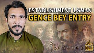 Establishment Usman Gence Bey Entry? || Dera Production 2.0 Bey
