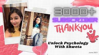 Unlock Psychology With Shweta | All about Psychology | Thank you 3k+ Subscriber Family