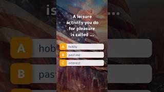 What do you call a leisure activity done for pleasure in English? | Hobby Vocabulary