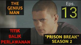 Sekutu Baru || Alur cerita film PRISON BREAK SEASON 2 Eps.13