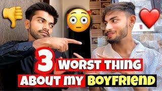  3 WORST THING ABOUT MY BOYFRIEND| (Gay Couple)