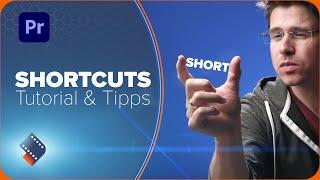 Premiere Pro Shortcuts | Deutsch (Tutorial + meine meistbenutzten Shortcuts)