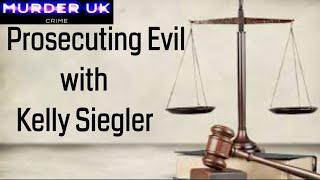 Prosecuting Evil with Kelly Siegler Season 1 Episode 1