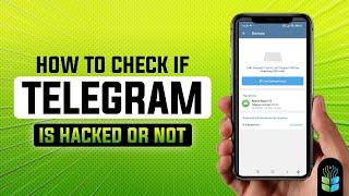 How to Know If Your Telegram Account Has Been Hacked -Hi-Tech-Easy