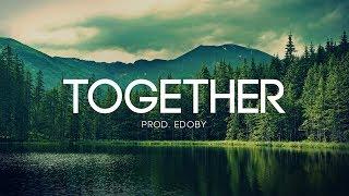 Together - Emotional Inspiring Strings Rap Beat Hip Hop Instrumental