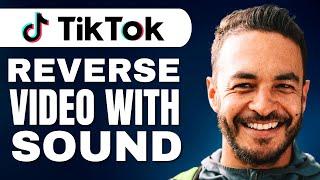 How to Reverse a Video on Tiktok With Sound (Reverse Tiktok Video Tutorial)