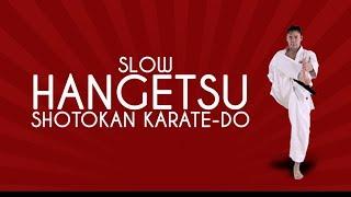 Hangetsu (SLOW) - Shotokan Karate JKA