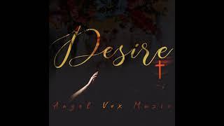 Desire French Praise and Worship by Angel Vox