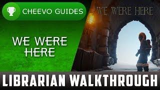 We Were Here - Librarian - Walkthrough & Achievement / Trophy Guide **FREE W GAMES WITH GOLD**