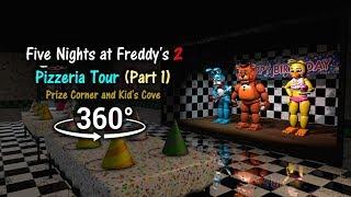 360°| Five Nights at Freddy's 2 Pizzeria Tour - Prize Corner and Kid's Cove [Part 1] (VR Compatible)