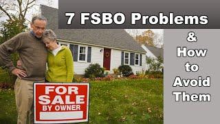 For Sale By Owner Tips... Avoid These 7 Common FSBO Problems