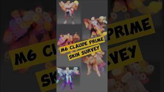 M6 CLAUDE PRIME SKIN SURVEY #mlbb #mobilelegends #mlbbcreatorcamp #shorts