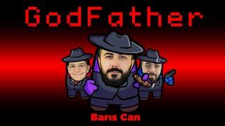 GODFATHER MODU!! | EKİPLE AMONG US MOD | Barış Can