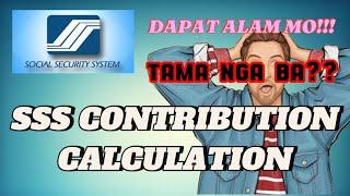 SSS CONTRIBUTION CALCULATION ! DAPAT ALAM MO TO!