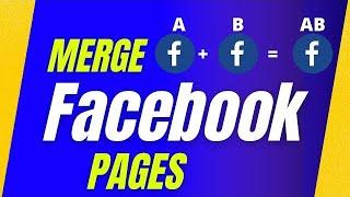 How To Merge Facebook Pages 2023