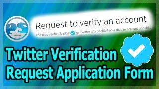 How to get Twitter Verified [Request Application Form] (July 2016) New Method / Full Process