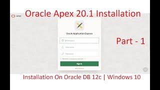 Oracle Apex 20.1 Installation on Oracle 12c | Part 1 | Apex