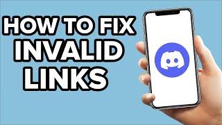 How to fix Discord Invalid Invite Link