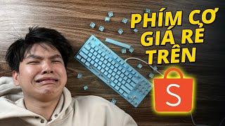 MUA THỬ BÀN PHÍM CƠ GIÁ RẺ TRÊN SHOPEE VÀ CÁI KẾT…