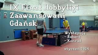 IX Finał Hobbyliga Gdańsk - Zaawansowani - Jesień 2023/24