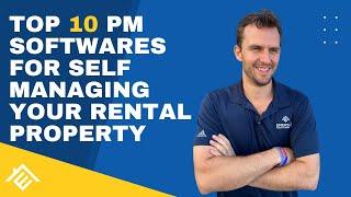 #352 - Top 10 PM Softwares for Self Managing Your Rental Property