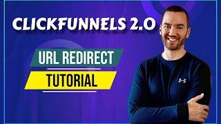 ClickFunnels 2.0 URL Redirect (How To Redirect A URL To Another URL)